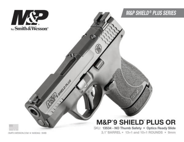 Smith & Wesson 13534 M&P Shield Plus Micro-Compact Frame 9mm Luger 10+1/13+1  3.10″ Black Armornite Stainless Steel Barrel & Optic Cut/Serrated Slide  Matte Black Polymer Frame  Tritium Night Sights  No Safety